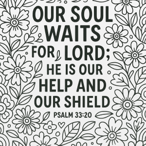 Scripture Coloring- Psalm 33:20