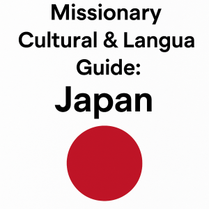 Japan: Missionary Cultural & Language Guide