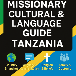 Tanzania: Missionary Multicultural & Language Guide
