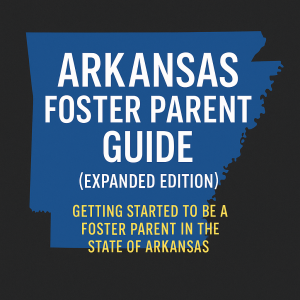Arkansas: Getting Started on the Journey to be a foster parent