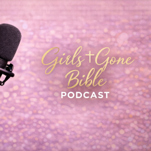 Girls Gone Bible Podcast (official link)