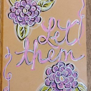 Hand Painted Journal: Let Them